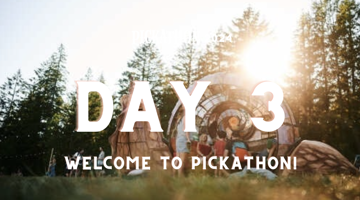 Selamat datang di Hari ke 3 Pickathon 2024!